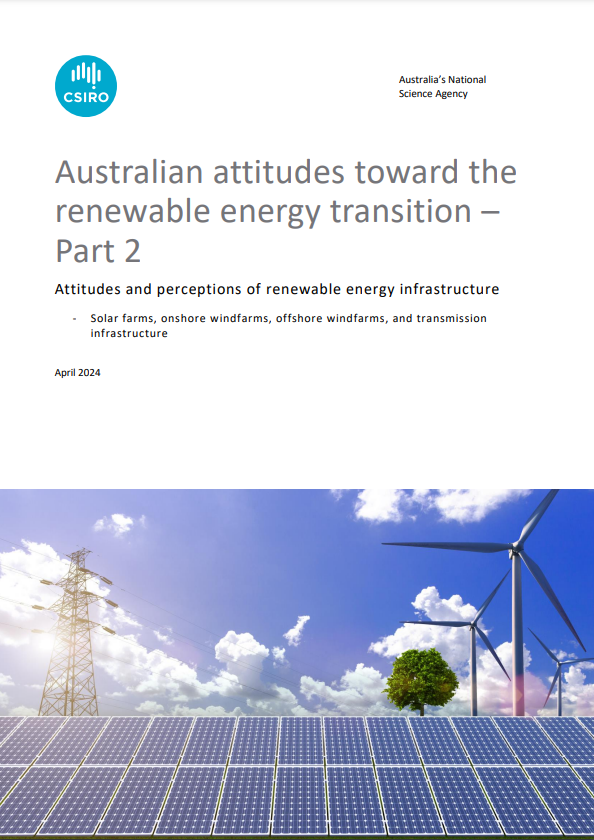 Australian attitudes toward the energy transition – Part 2: Attitudes and perceptions of renewable energy infrastructure – Solar farms, onshore windfarms, offshore windfarms, and transmission infrastructure